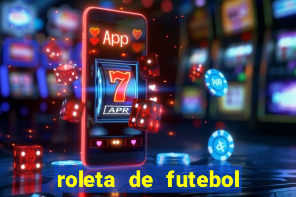 roleta de futebol carreira roleta